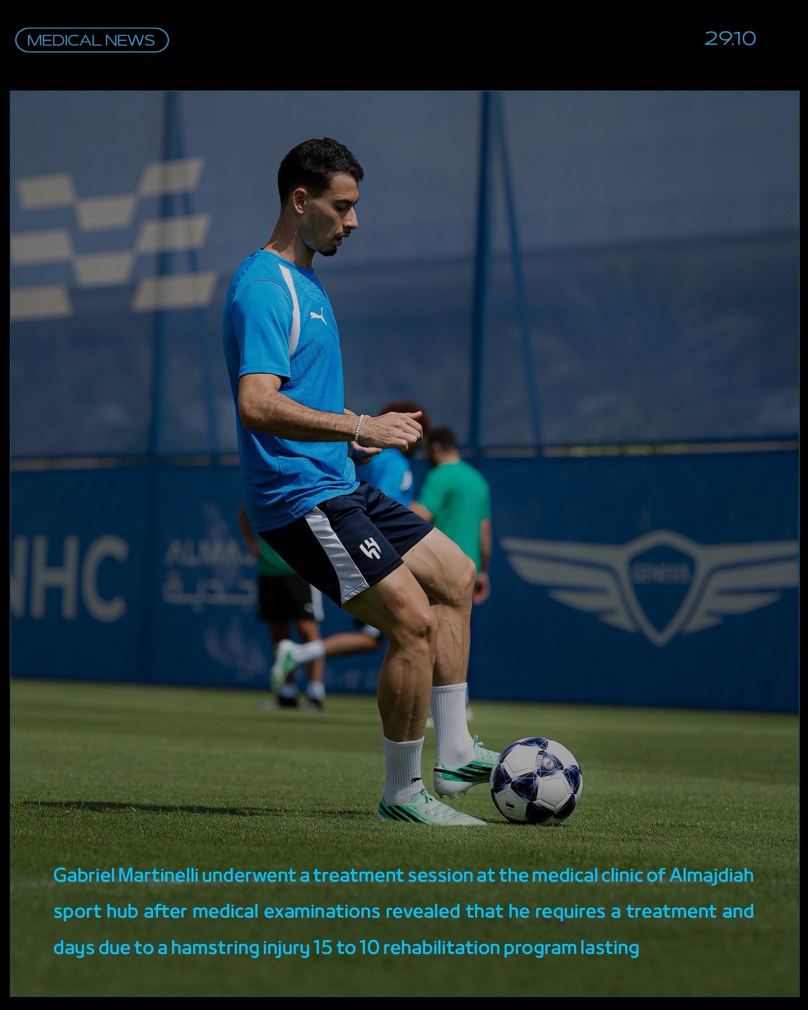 Gabriel Martinelli injury medical bulletin published by Al-Hilal on 29 October 2026